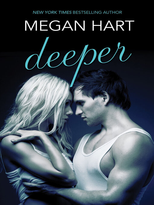 Title details for Deeper by Megan Hart - Wait list